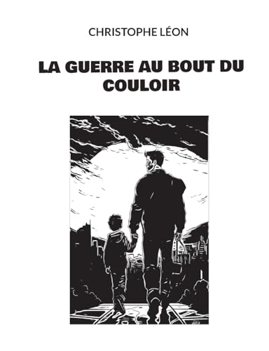 La guerre au bout du couloir von BoD – Books on Demand – Frankreich