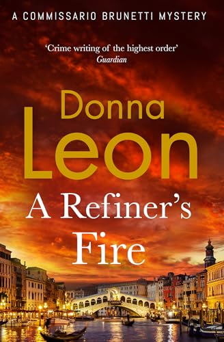 A Refiner's Fire: The new mystery novel from the much-loved crime author