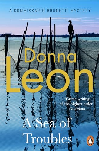 A Sea Of Troubles: (Brunetti 10) (A Commissario Brunetti Mystery)