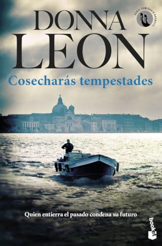 Cosecharás tempestades: Serie Comisario Brunetti (Crimen y misterio, Band 17)