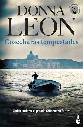 Cosecharás tempestades: Serie Comisario Brunetti (Crimen y misterio, Band 17)