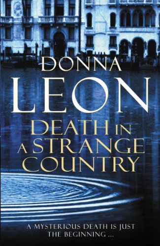 Death in a Strange Country: (Brunetti 2) (A Commissario Brunetti Mystery)