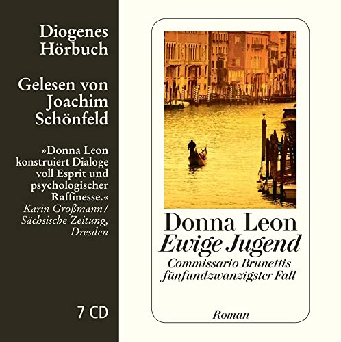 Ewige Jugend: Commissario Brunettis fünfundzwanzigster Fall Ewige Jugend: Commissario Brunettis fünfundzwanzigster Fall