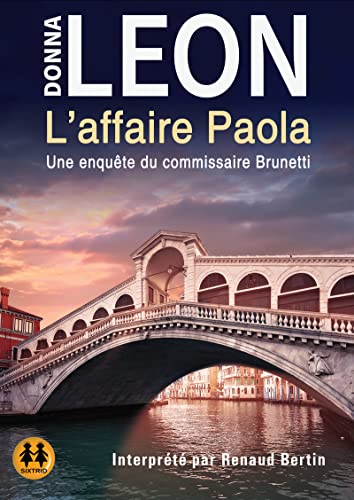 L'affaire Paola - Une enquête du commissaire Brunetti von Sixtrid