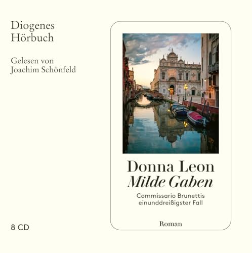 Milde Gaben: Commissario Brunettis einunddreißigster Fall (Diogenes Hörbuch)