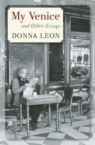 My Venice and Other Essays My Venice and Other Essays