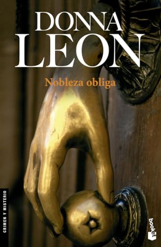 Nobleza obliga: Serie Comisario Brunetti (Crimen y misterio, Band 17) von Booket