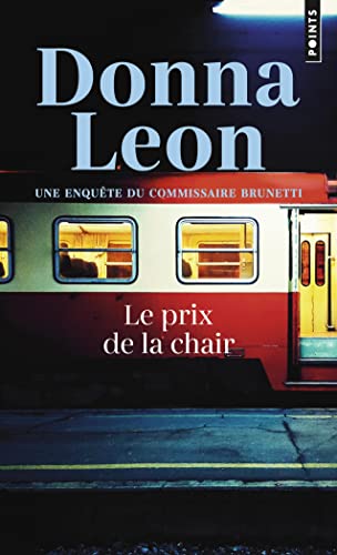 Prix de la chair (Le). Une enquête du commissaire Brunetti von POINTS