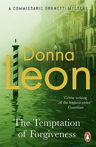 The Temptation of Forgiveness (A Commissario Brunetti Mystery)