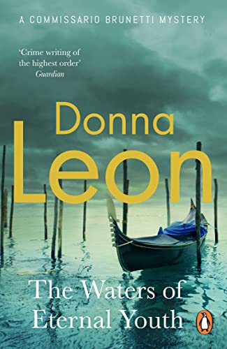 The Waters of Eternal Youth (A Commissario Brunetti Mystery)
