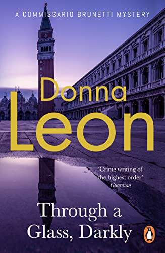 Through a Glass Darkly (A Commissario Brunetti Mystery)