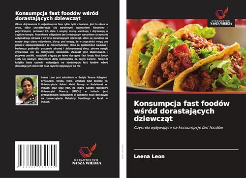 Konsumpcja fast foodów w¿ród dorastaj¿cych dziewcz¿t: Czynniki wp¿ywaj¿ce na konsumpcj¿ fast foodów von Wydawnictwo Nasza Wiedza