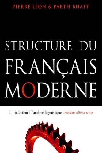 Structure Du Francais Moderne: Introduction a L'analyse Linguistique: Introduction à l'analyse linguistique