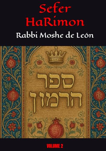 Sefer HaRimon: Rabbi Moshe de León - (VOLUME 2) von Independently published