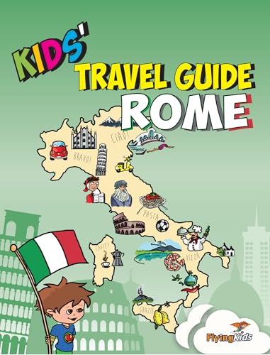 Kids' Travel Guide - Rome: The fun way to discover Rome - especially for kids