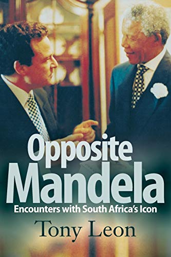Opposite Mandela: Encounters with South Africa’s icon von Jonathan Ball Publishers