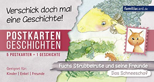 Fuchs Strubbelrute und seine Freunde – Das Schneeschaf: Postkartengeschichte (Postkartengeschichten: Fuchs Strubbelrute und seine Freunde)