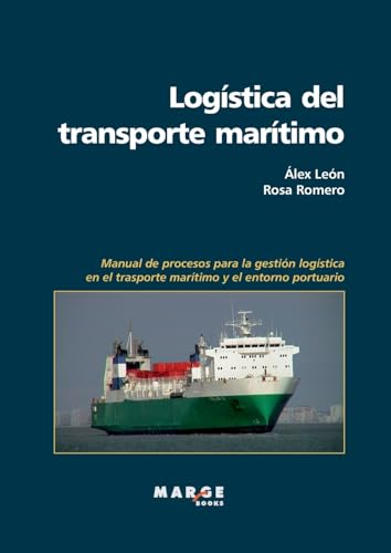 Logística del transporte marítimo (Gestión del transporte, Band 0) von Marge Books