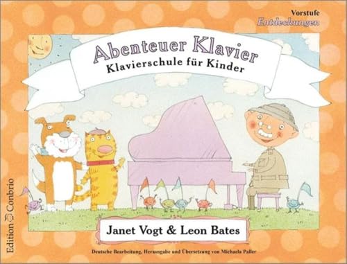 Abenteuer Klavier, Entdeckungen (Vorstufe): Klavierschule für Kinder