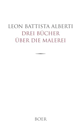 Drei Bücher über die Malerei: Italienisch – Deutsch; Im Originaltext herausgegeben und übersetzt von Hubert Janitschek von BOER