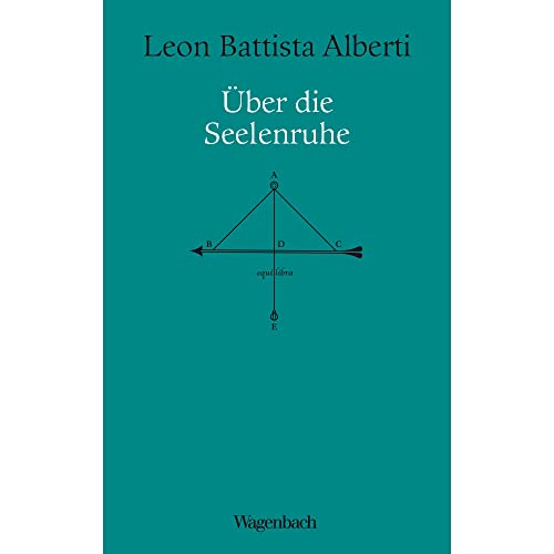 Über die Seelenruhe (Allgemeines Programm - Sachbuch): Vom Vermeiden des Leidens in drei Büchern von Verlag Klaus Wagenbach