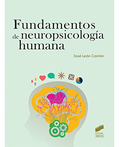Fundamentos de neuropsicología humana Fundamentos de neuropsicología humana von -99999