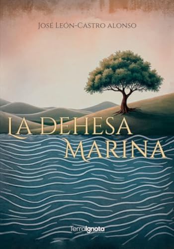 La dehesa marina La dehesa marina von Terra Ignota Ediciones