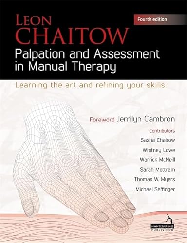 Palpation and Assessment in Manual Therapy: Learning the art and refining your skills