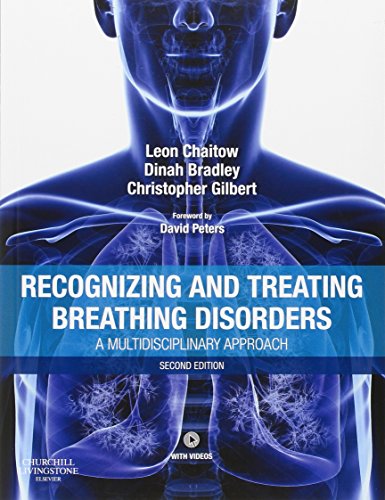 Recognizing and Treating Breathing Disorders: A Multidisciplinary Approach (The Leon Chaitow Library of Bodywork and Movement Therapies)