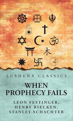 When Prophecy Fails von Lushena Books