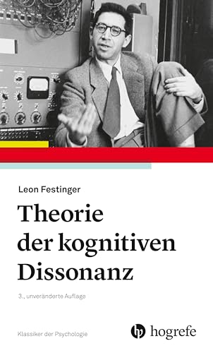 Theorie der Kognitiven Dissonanz von HOGREFE (VORM. VERLAG HANS HUBER )
