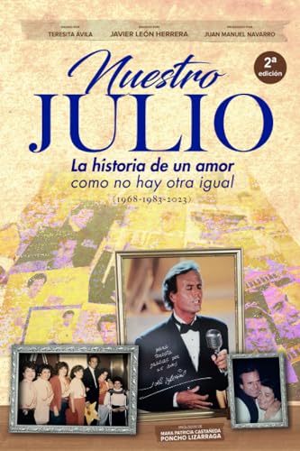 Nuestro Julio: La historia de un amor como no hay otra igual von Independently published