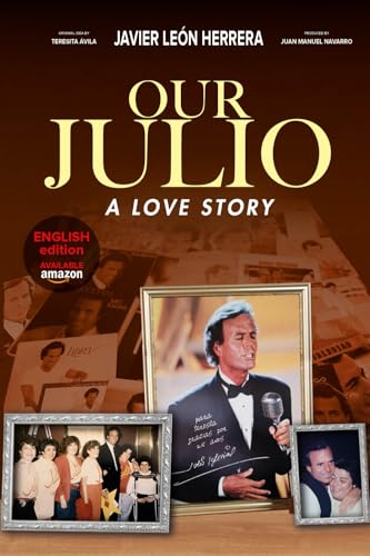 Our Julio: A Love Story von Independently published