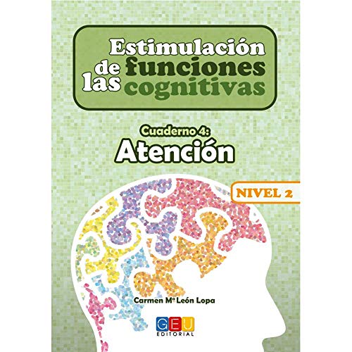 Estimulación de las funciones cognitivas, nivel 1 : cuaderno 4: Atención