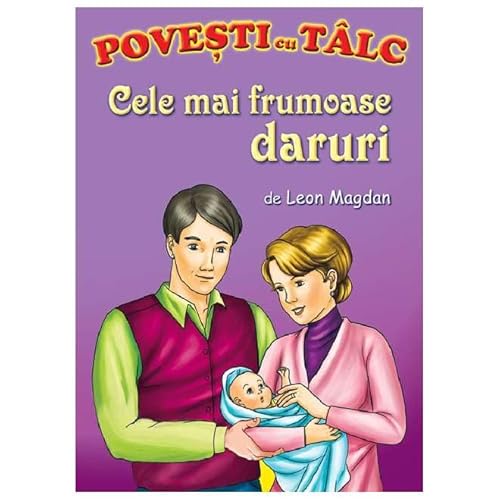 Cele Mai Frumoase Daruri. Povesti Cu Talc Cele Mai Frumoase Daruri. Povesti Cu Talc von Mateias