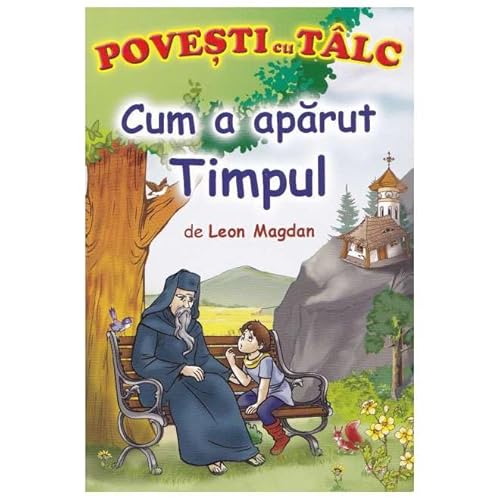 Cum A Aparut Timpul. Povesti Cu Talc Cum A Aparut Timpul. Povesti Cu Talc von Mateias