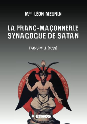 La Franc-Maçonnerie, Synagogue de Satan: Fac-similé (1893)