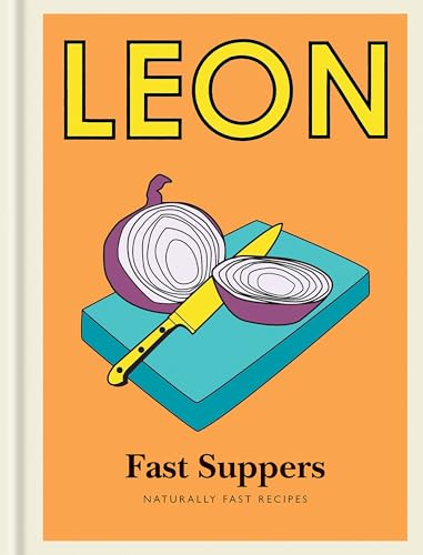 Little Leon: Fast Suppers: Naturally fast recipes von Conran