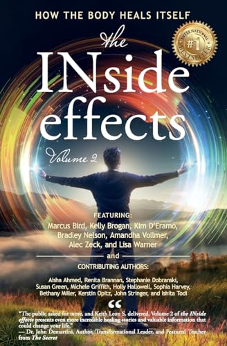 the INside effects: How the Body Heals Itself, Volume 2
