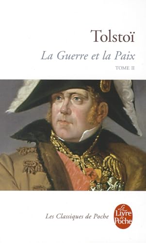 La Guerre Et La Paix (La Guerre Et La Paix, Tome 2) (Classiques)