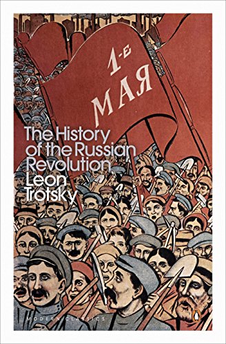 History of the Russian Revolution (Penguin Modern Classics)