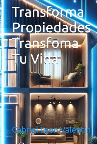 Transforma Propiedades Transfoma Tu Vida von LEGACY