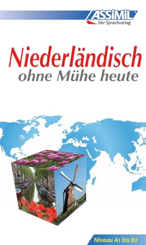 ASSiMiL Niederländisch ohne Mühe heute - Lehrbuch - Niveau A1-B2: Selbstlernkurs in deutscher Sprache (ASSiMiL Selbstlernkurs für Deutsche)