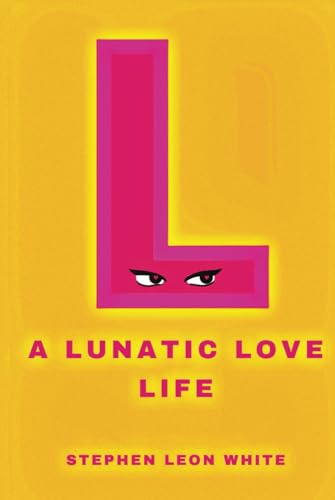 A Lunatic Love Life von Self Publishing