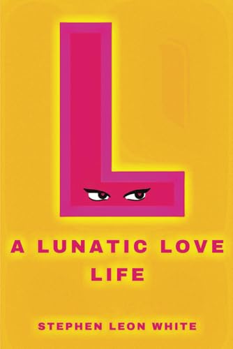 A Lunatic Love Life von Self Publishing
