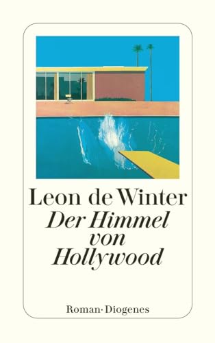 Der Himmel von Hollywood: Roman. Ausgezeichnet mit dem WELT-Literaturpreis 2002 (detebe)