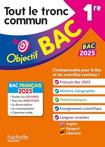 Objectif BAC 2025 1re Tout le tronc commun
