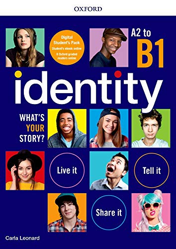 Identity. What's your story? A2-B1. Premium pack. Per il biennio delle Scuole superiori. Con e-book. Con espansione online von Oxford University Press