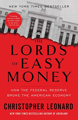 The Lords of Easy Money: How the Federal Reserve Broke the American Economy von Simon & Schuster