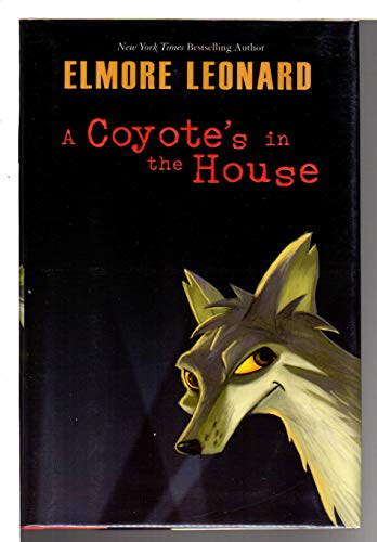 A Coyote's in the House von William Morrow